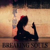 Breaking Souls